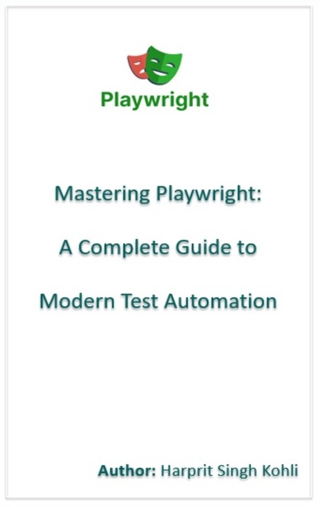 Mastering Playwright: A Complete Guide to Modern Test Automation