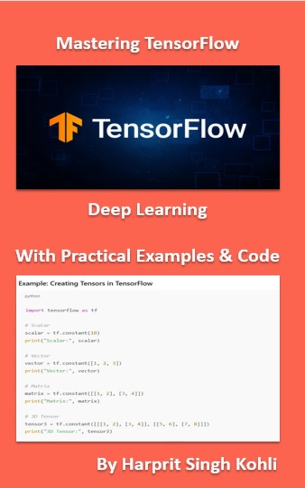 Mastering TensorFlow Deep Learning With Practical Examples & Code